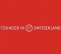 Founded in Switzerland